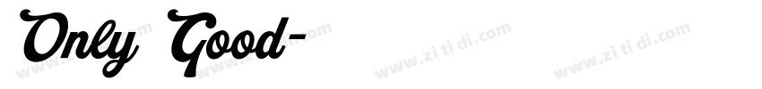 Only Good字体转换 Only Good字体转换